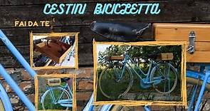 Costruzione cestini bicicletta fai da te