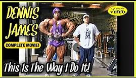 DENNIS JAMES - THIS IS THE WAY I DO IT DVD (2000) COMPLETE MOVIE UPLOAD