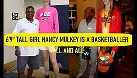 6'9" Tall Girl Nancy Mulkey Is A Basketballer