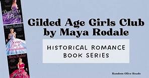 Ambitious and Powerful Ladies: Gilded Age Girls Club Historical Romance Book Series by Maya Rodale
