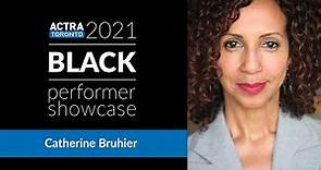 Catherine Bruhier | ACTRA Toronto Black Performer Showcase