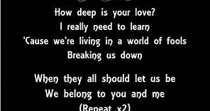 The Lyrics Of The Bee Gees- How Deep Is Your Love