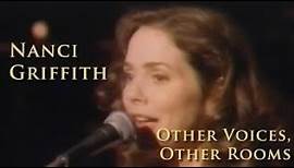 Nanci Griffith - Other Voices, Other Rooms [Full Show] (1993) DVD