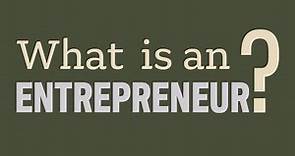 What Is an Entrepreneur?