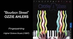 "Bourbon Street" - Ozzie Ahlers