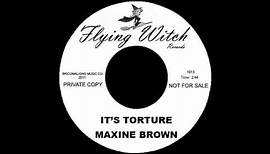 Maxine Brown - It's Torture