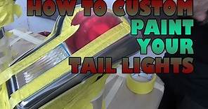 How to custom paint tint your tail lights