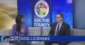 Ask the County: Dog licenses