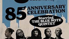 Blue Note Records 85th Anniversary Celebration starring The Blue Note Quintet