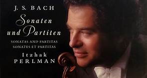 J.S.  Bach, Itzhak Perlman - Sonaten Und Partiten