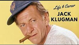 Jack Klugman - Actor - Life and Career