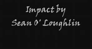 Impact by Sean O' Loughlin