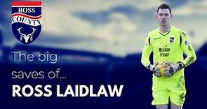The Big Saves of Ross Laidlaw