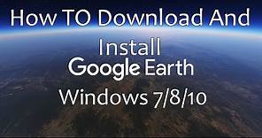 How to Download and Install Google Earth Pro on PC [ Windows 7/8/10]