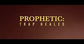 PROPHETIC: Trap Healed