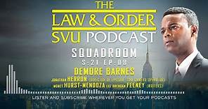 Demore Barnes on Navigating SVU's Minefields - The Law & Order: SVU Podcast