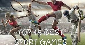 TOP 15 BEST SPORT GAMES | PC/ PS4/PS5/XBOX ONE/XBOX SERIES X/S