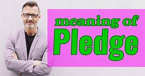 Pledge | Meaning of pledge