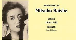Mitsuko Baisho Movies list Mitsuko Baisho| Filmography of Mitsuko Baisho