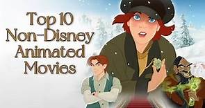 Top 10 Non-Disney Animated Movies
