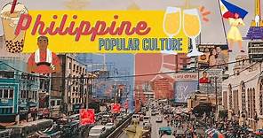 Cultures of Filipinos - PHILIPPINE POPULAR CULTURE DEFINED