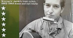 Bob Dylan - Walkin' Down The Line: 1962 - 1963 Demos And Rare Tracks