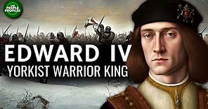 Edward IV - Warrior King of the House of York Documentary