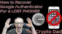 How to Recover Your Google Authenticator Codes When You Lose Your Phone
