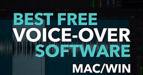 Best Free Audio Recording Software for Voiceover and Voice Acting - MAC/WIN