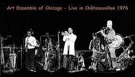 Art Ensemble of Chicago - Live in Châteauvallon 1976