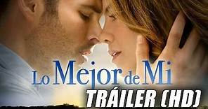 Lo Mejor De Mi - The Best Of Me - Trailer Oficial Subtitulado (HD)