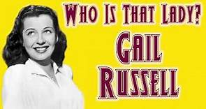 Who is That Lady? Gail Russell