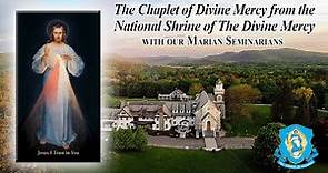 Fri., Dec. 22 - Chaplet of the Divine Mercy from the National Shrine