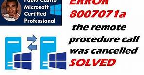 🚀🚀How to FIX 8007071a The remote procedure call was cancelled IN WIN 2016 SERVER