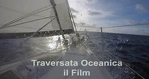TRAVERSATA OCEANICA - IL FILM |HD|