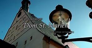 Der Freiberger Dom St. Marien - Teil 2