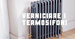 Come verniciare i termosifoni? Ecco cosa devi sapere.