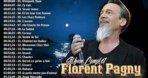 Florent Pagny Les Plus Grands Succès || Florent Pagny Best Of Album 2023