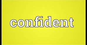 Confident Meaning