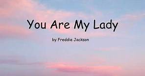 You Are My Lady by Freddie Jackson (Lyrics)