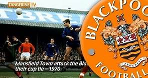 Blackpool FC - A Decade In Pictures - 1970s