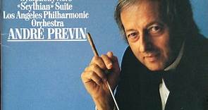 Prokofiev, Los Angeles Philharmonic Orchestra, André Previn - Symphony No. 6, "Scythian" Suite
