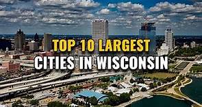 Top 10 Largest Cities in Wisconsin 2023