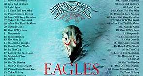 The Eagles Greatest Hits 2021 The Eagles Full Albums Best Songs of The Eagles