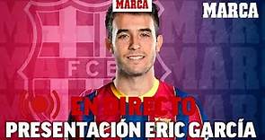 Eric García: "Cumplo un sueño al volver al Barça"