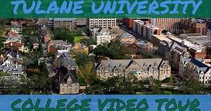 Tulane University - Campus Tour