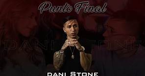 Dani Stone ❌ Punto Final | 🔥 Reggaeton 2022 | (Video Oficial)