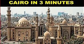 Cairo in 3 minutes | Capital of Egypt | Cairo City