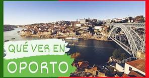 GUÍA COMPLETA ▶ Qué ver en la CIUDAD de OPORTO / PORTO (PORTUGAL) 🇵🇹 🌏 Turismo y viajes a PORTUGAL