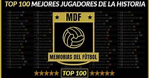▷ Los 100 Mejores Jugadores de la Historia del Fútbol